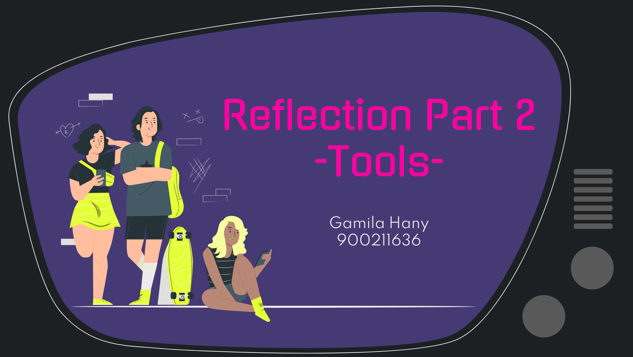 The first slide of my presentation, includes the title "Final Reflection Part 2 - Tools-"